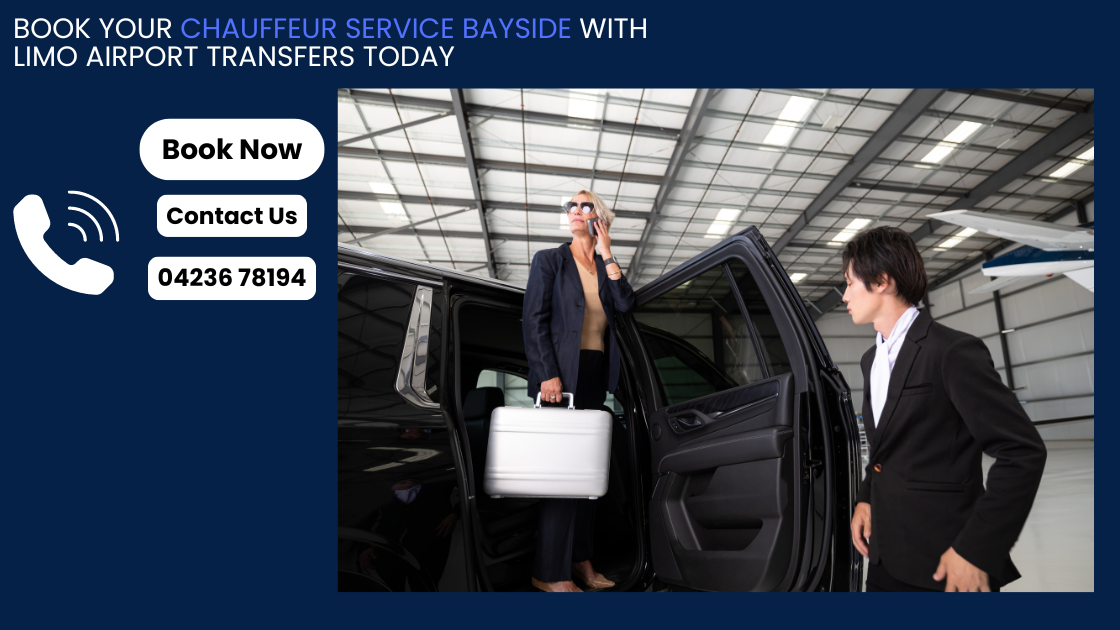 Book Your Chauffeur Service Bayside with Limo Airport Transfers Today